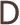 D
